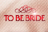 C  30%    TO BE BRIDE